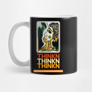 THINKN THINKN... Mug